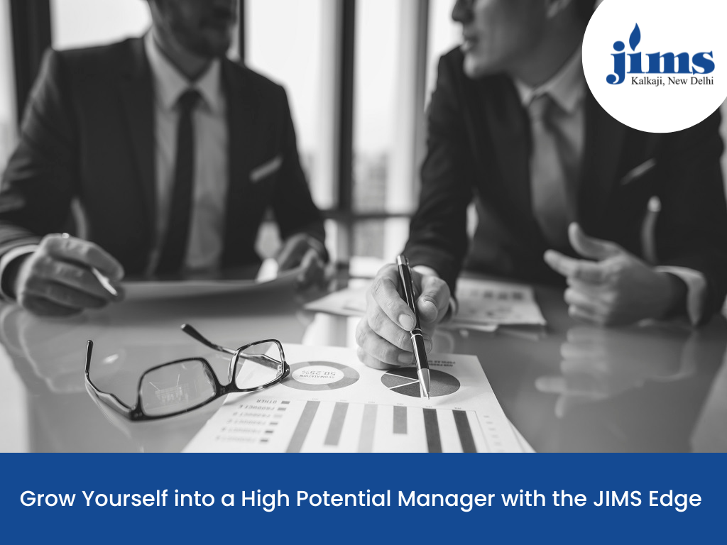 Grow Yourself into a High Potential Manager with the JIMS Edge