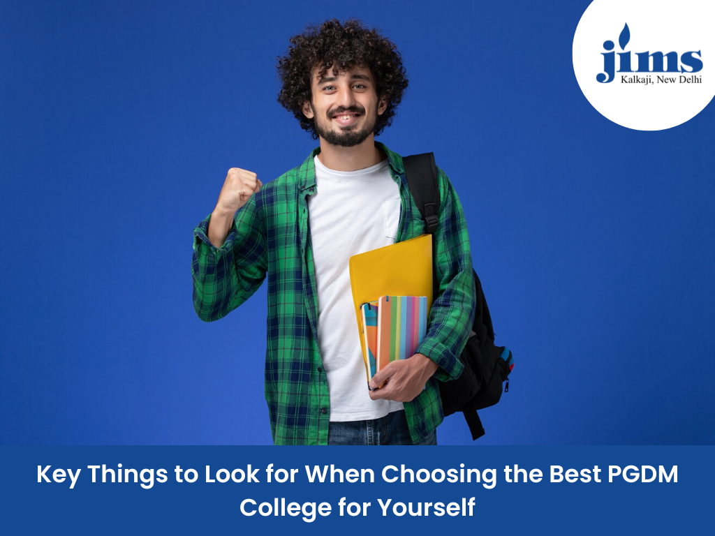 Key Things to Look for When Choosing the Best PGDM College for Yourself