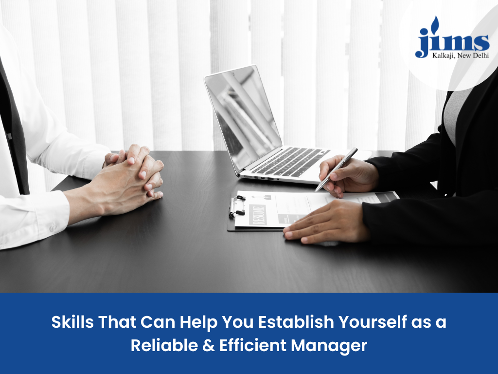 Skills That Can Help You Establish Yourself as a Reliable & Efficient Manager
