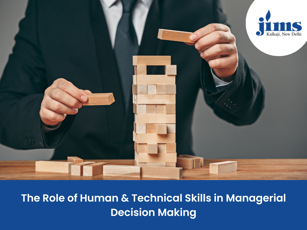 The Role of Human & Technical Skills in Managerial Decision MakingThe Role of Human & Technical Skills in Managerial Decision Making