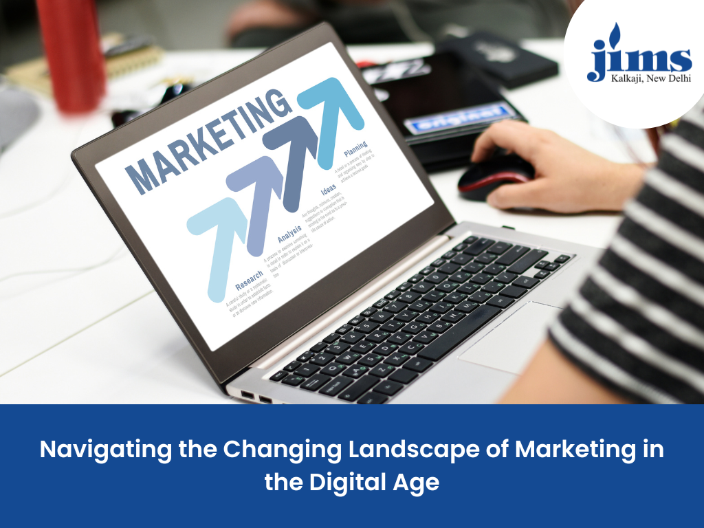 Navigating the Changing Landscape of Marketing in the Digital Age