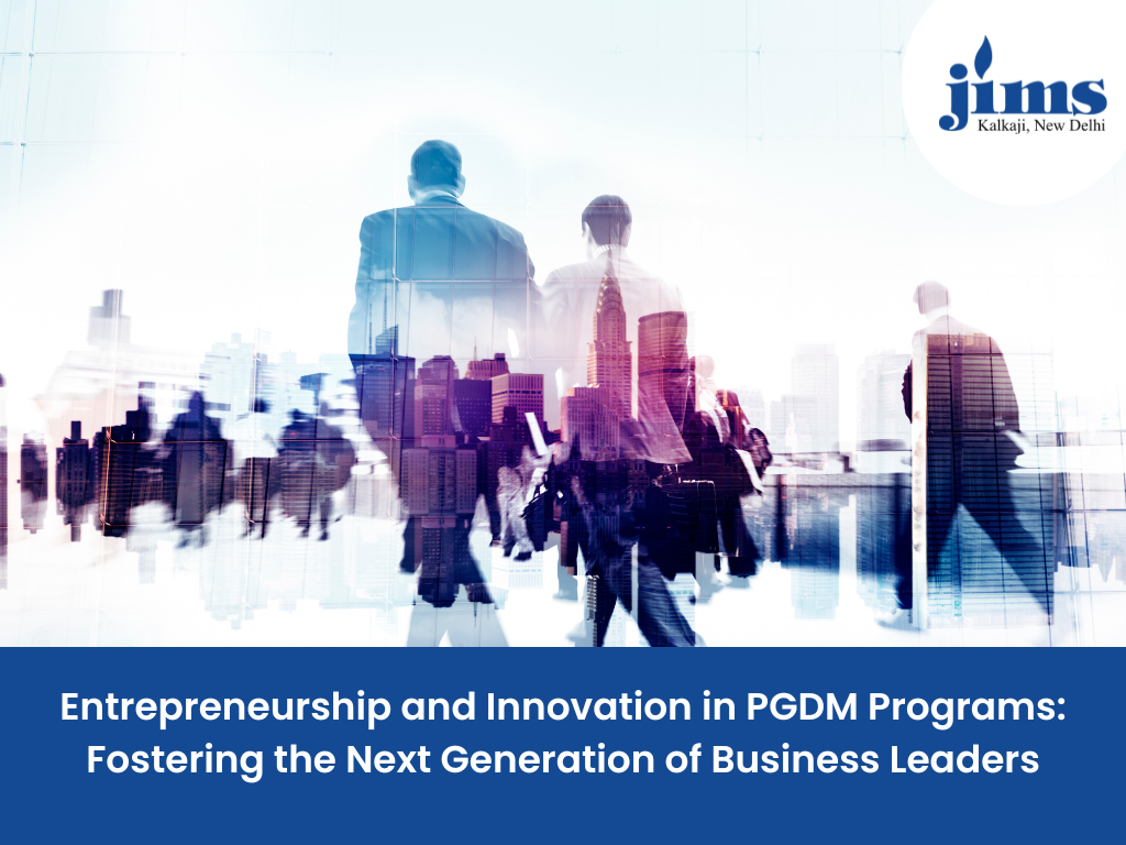 Entrepreneurship and Innovation in PGDM Programs