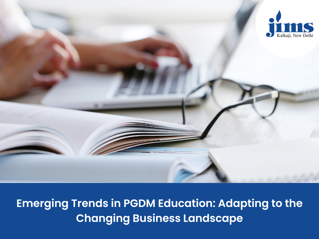 Emerging Trends in PGDM Education: Adapting to the Changing Business Landscape