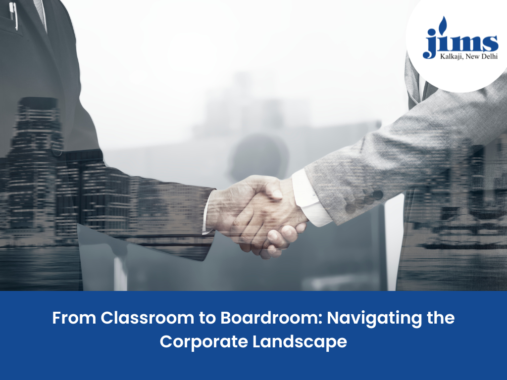 From Classroom to Boardroom: Navigating the Corporate Landscape