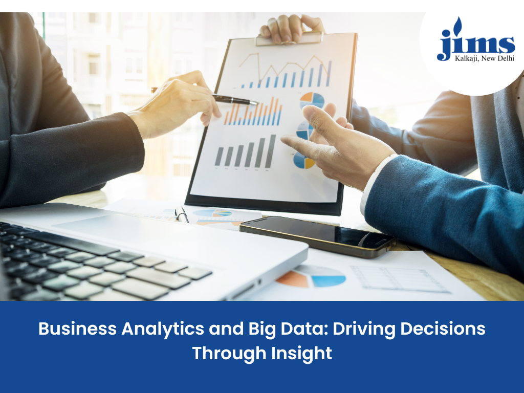 Business Analytics and Big Data: Driving Decisions Through Insight