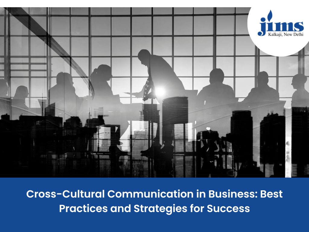 Cross-Cultural Communication in Business: Best Practices and Strategies for Success