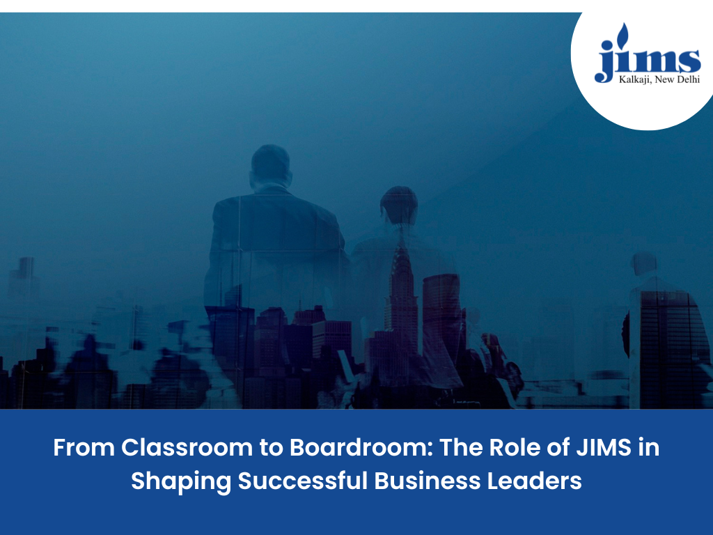 From Classroom to Boardroom: The Role of JIMS in Shaping Successful Business Leaders