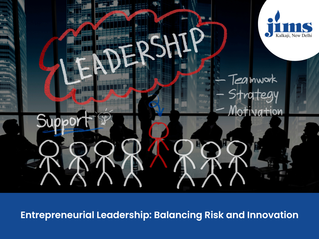 Entrepreneurial Leadership: Balancing Risk and Innovation