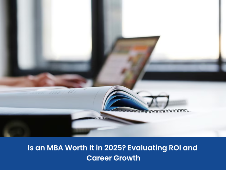 Is An Mba Worth It In 2025 Evaluating Roi And Career Growth