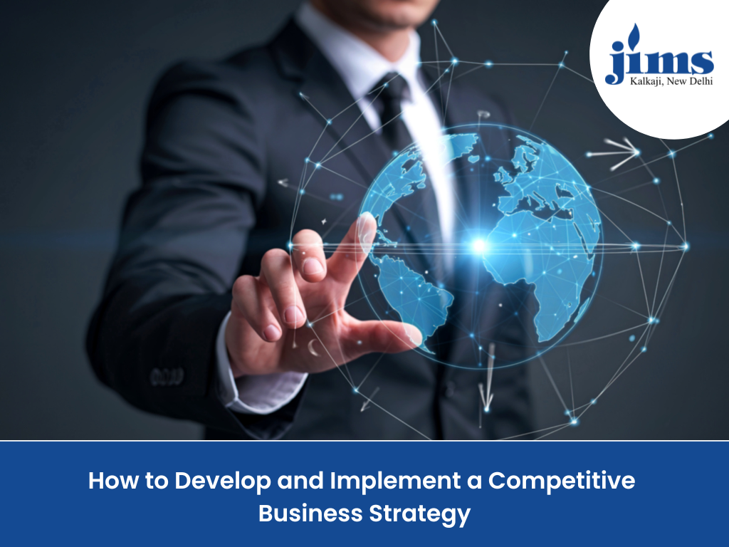 How to Develop and Implement a Competitive Business Strategy