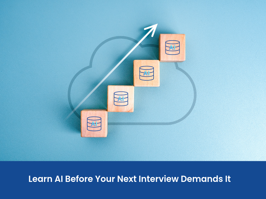 Learn AI Before Your Next Interview Demands It